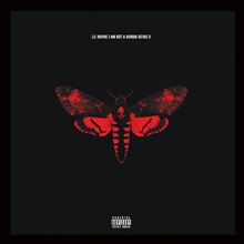 LIL WAYNE (I AM NOT A HUMAN BEING)